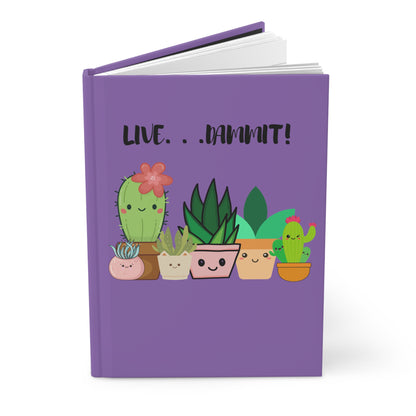 Live Dammit Purple Hardcover Journal