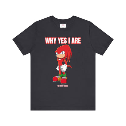 Sonic - Why Yes I Are Unisex Jersey Short Sleeve Tee