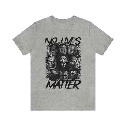 No Lives Matter Short Sleeve Tee