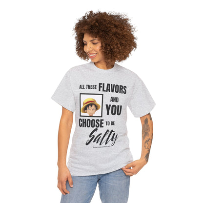 Luffy Choose to Be Salty Unisex Heavy Cotton Tee