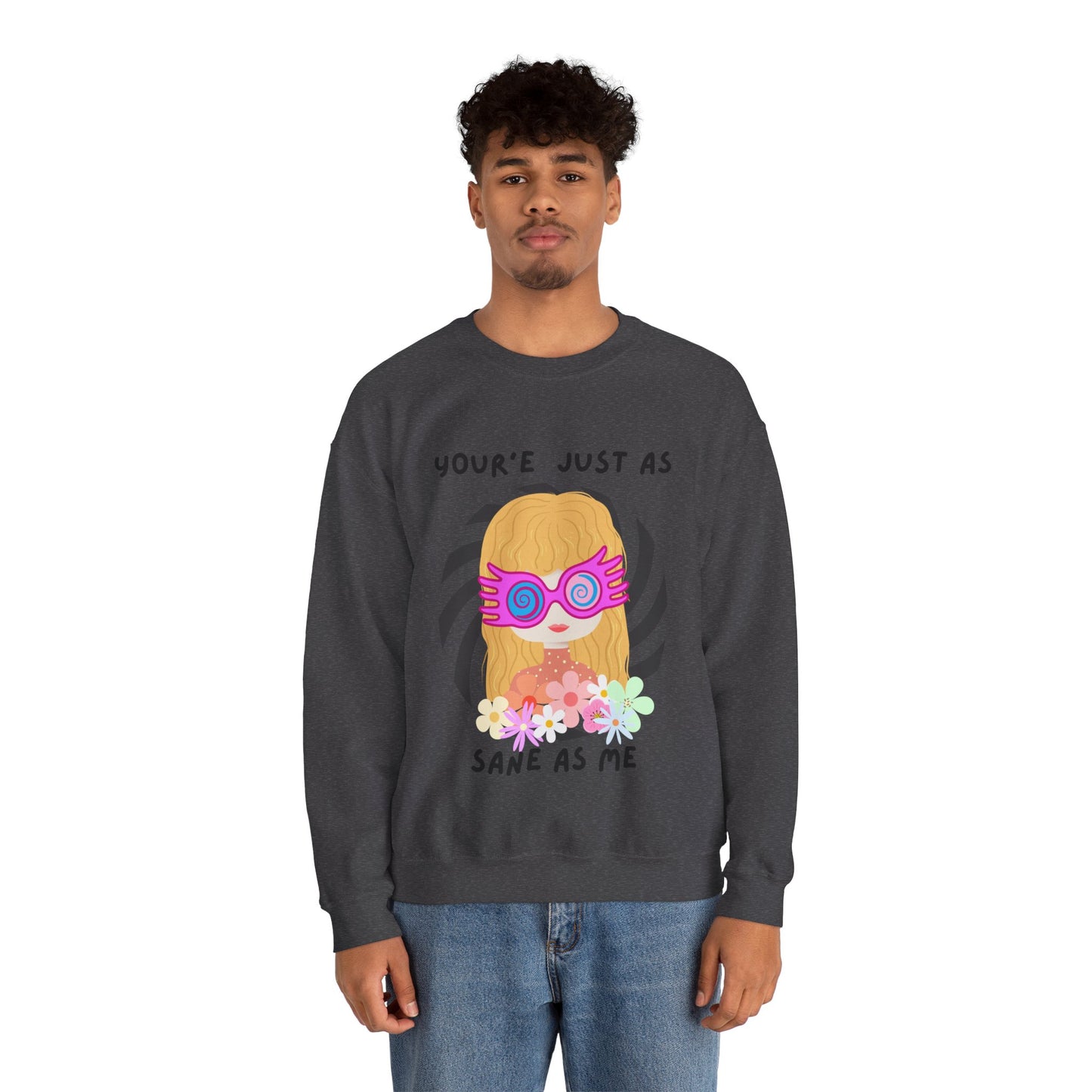 Just as Sane Unisex Heavy Blend™ Crewneck Sweatshirt