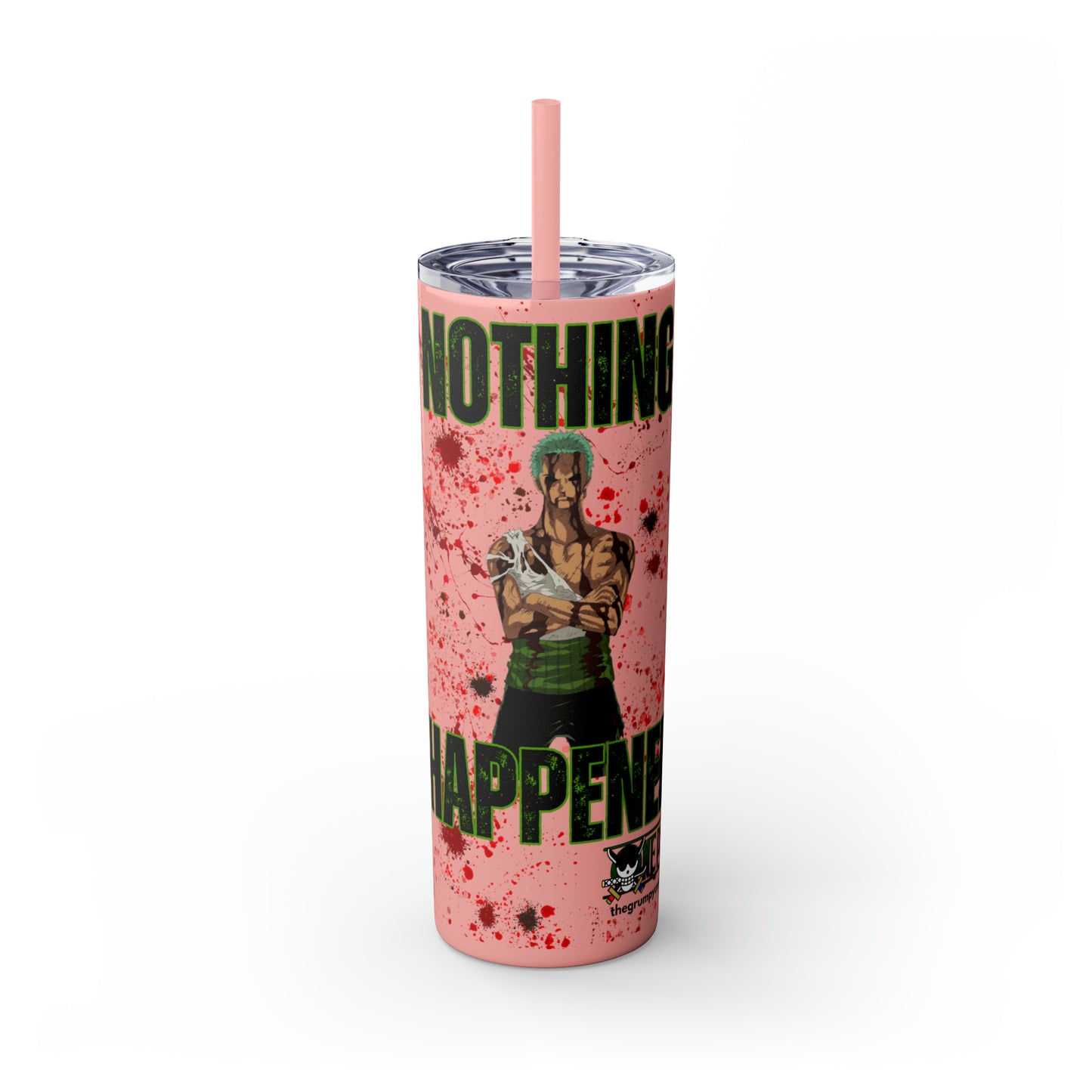 Zoro Nothing Happened Skinny Tumbler with Straw, 20oz