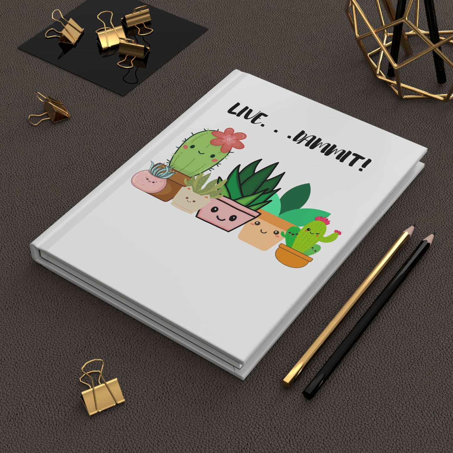 Live Dammit White Hardcover Journal