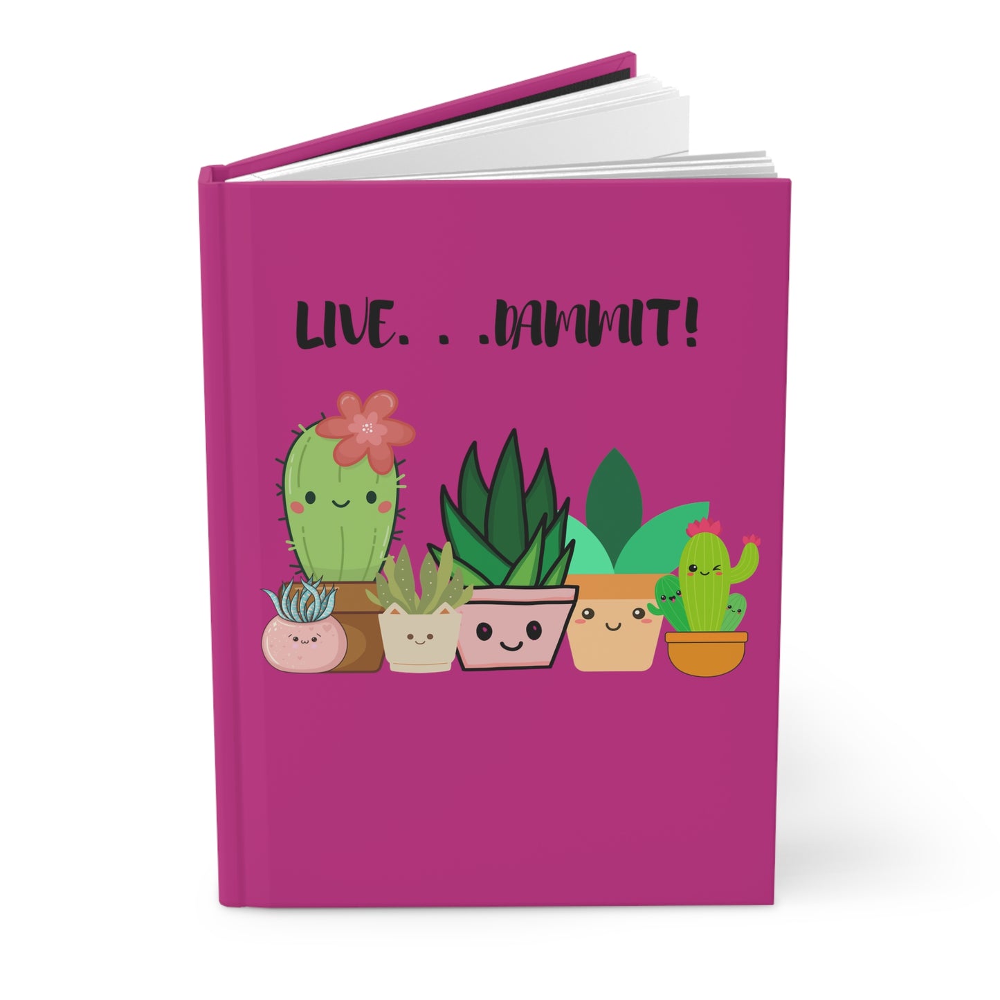 Live Dammit Pink Hardcover Journal