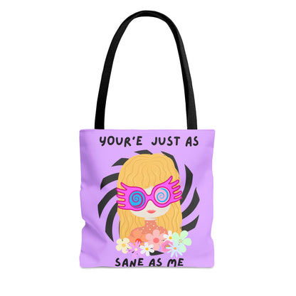 Just as Sane Tote Bag