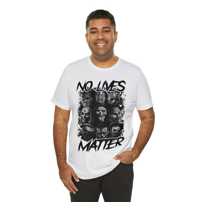 No Lives Matter Short Sleeve Tee