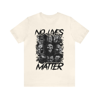 No Lives Matter Short Sleeve Tee