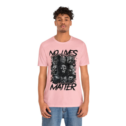 No Lives Matter Short Sleeve Tee