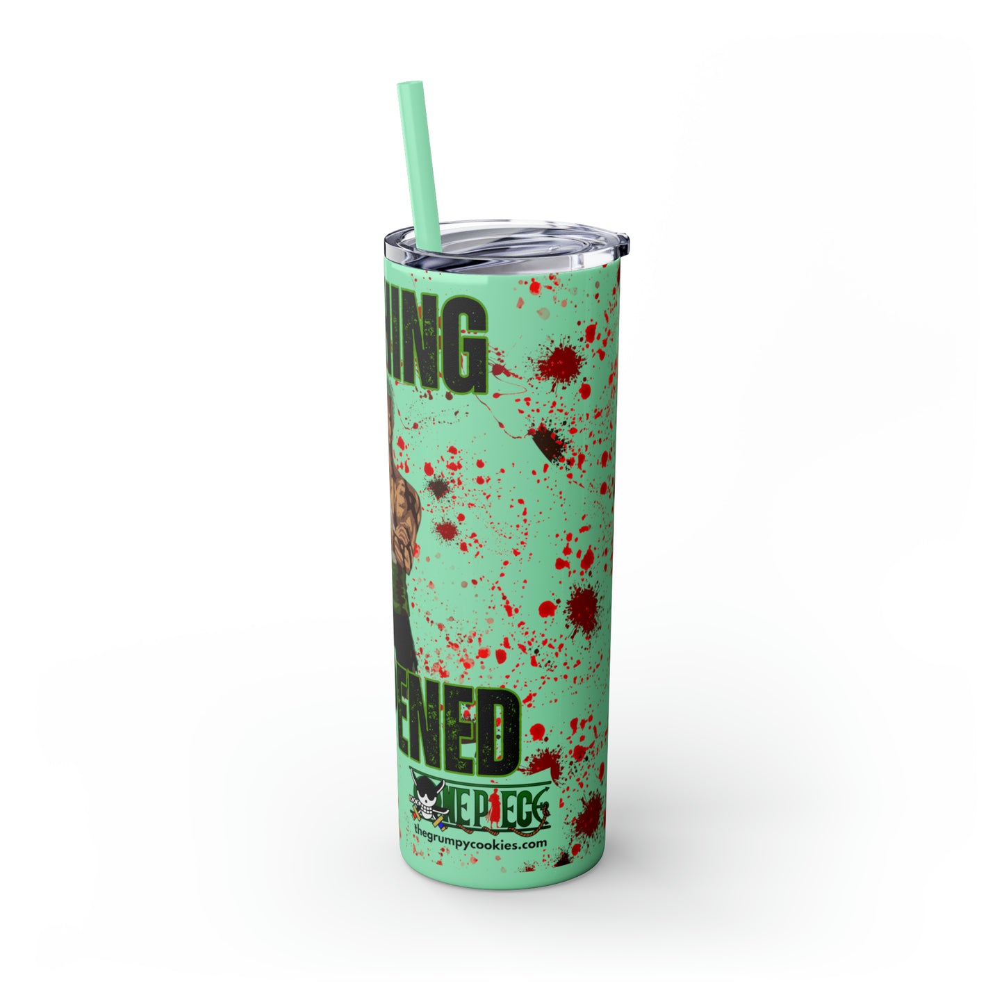 Zoro Nothing Happened Skinny Tumbler with Straw, 20oz