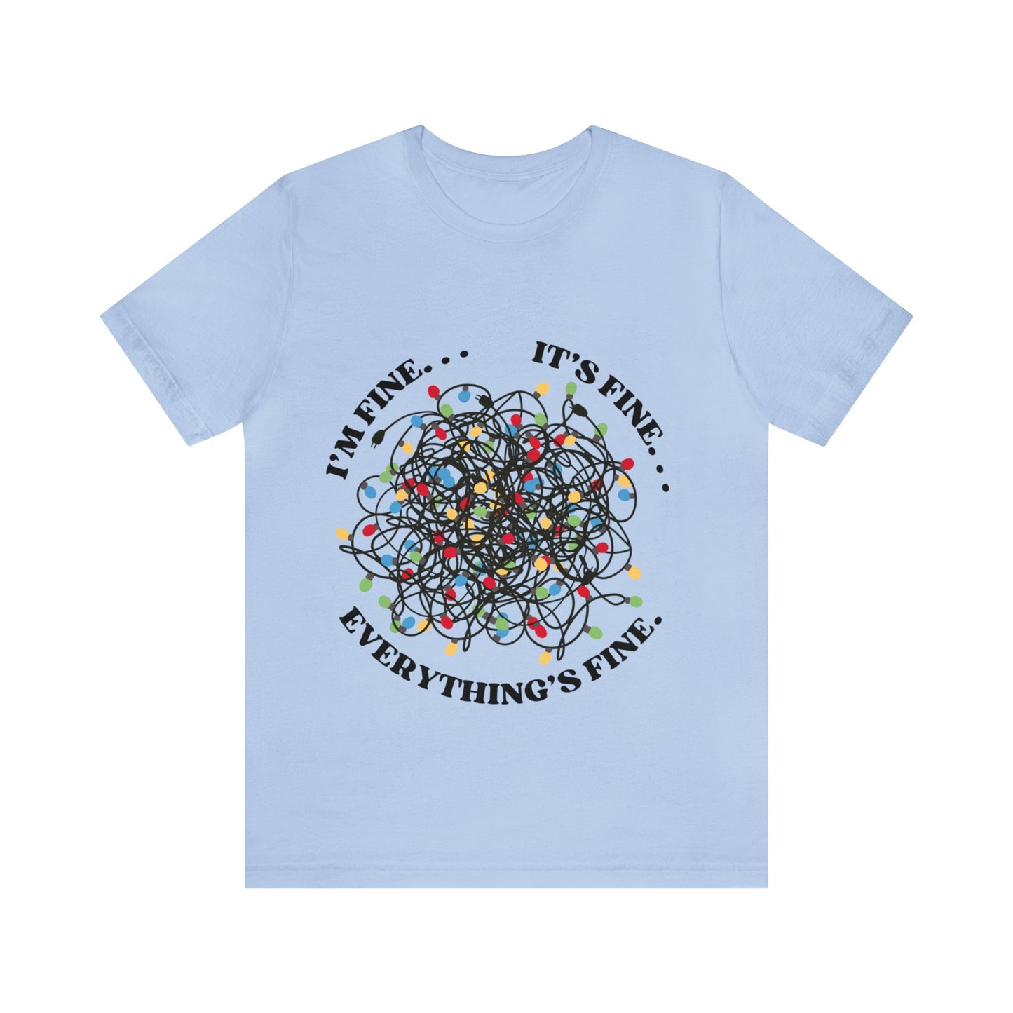 Tangled Lights Everything is Fine Short Sleeve Tee