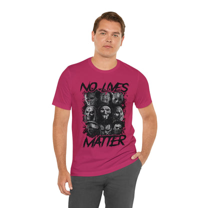 No Lives Matter Short Sleeve Tee