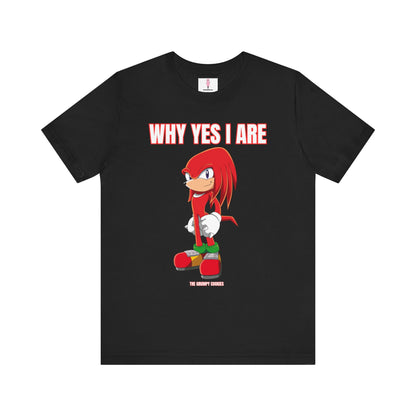 Sonic - Why Yes I Are Unisex Jersey Short Sleeve Tee