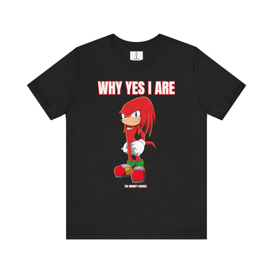 Sonic - Why Yes I Are Unisex Jersey Short Sleeve Tee