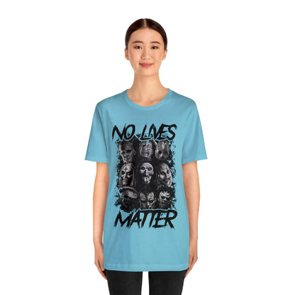 No Lives Matter Short Sleeve Tee