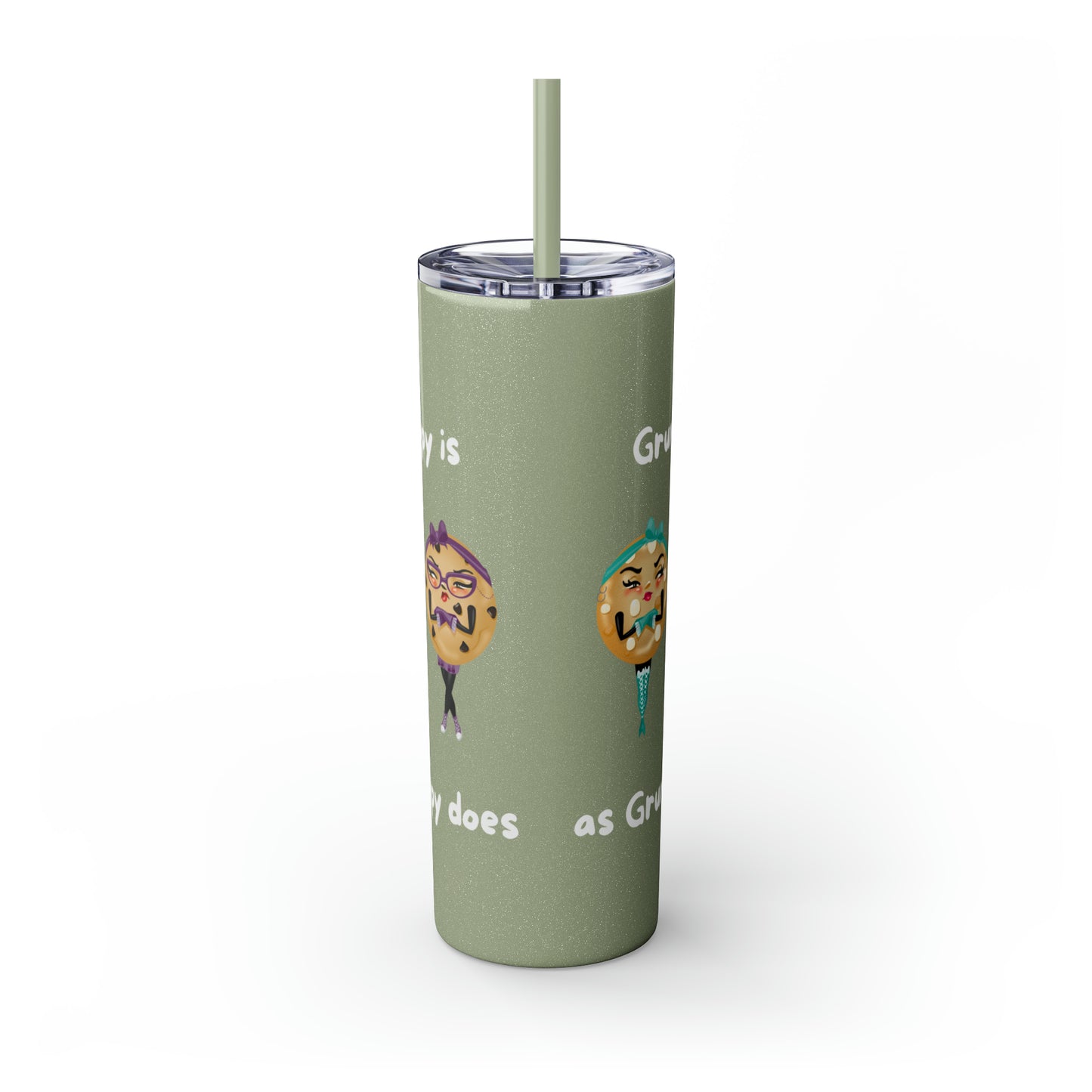 Grumpy is as Grumpy does Skinny Tumbler with Straw, 20oz