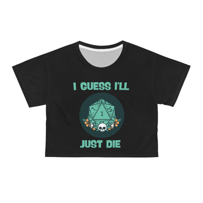 Guess I'll Die Black Crop Tee