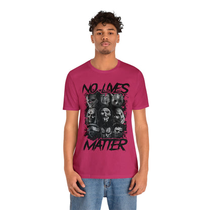 No Lives Matter Short Sleeve Tee