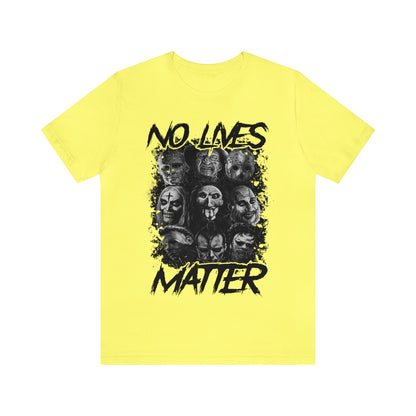 No Lives Matter Short Sleeve Tee