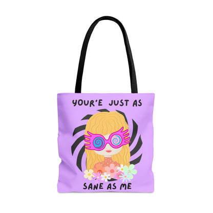 Just as Sane Tote Bag