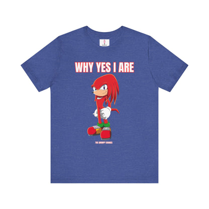 Sonic - Why Yes I Are Unisex Jersey Short Sleeve Tee