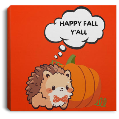 Happy Fall Y'all Hedgehog Square Canvas .75in Frame