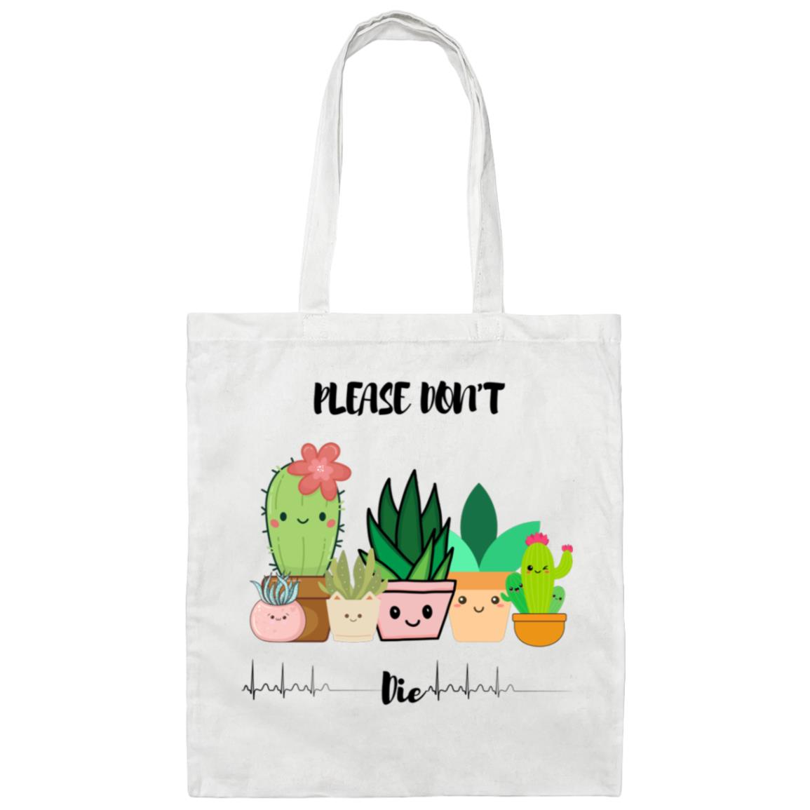 Please Don't Die Canvas Tote Bag