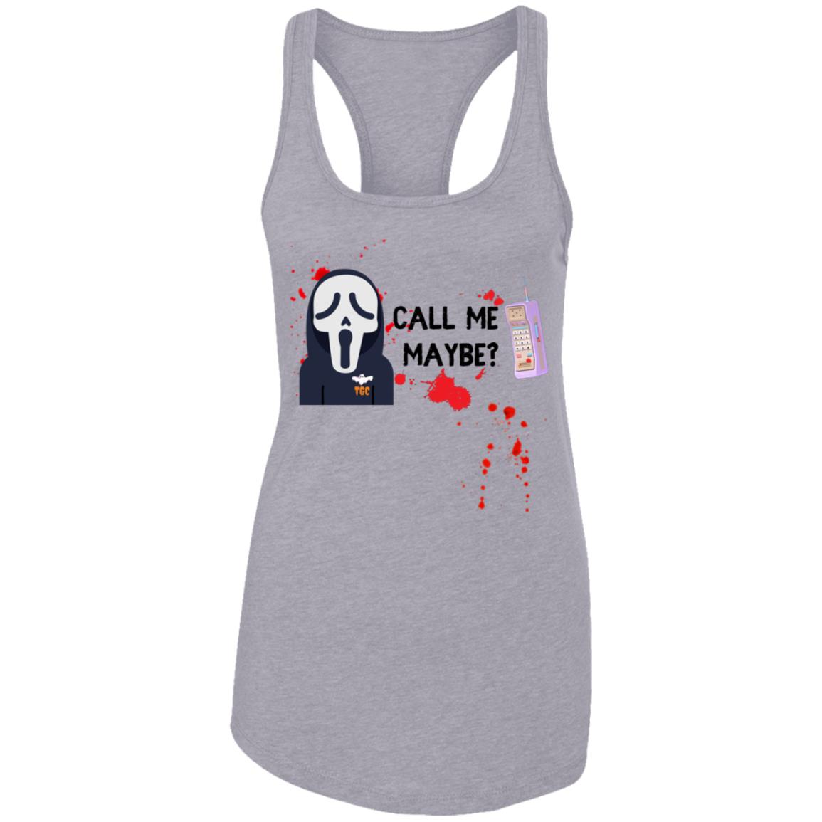 Call Me Ladies Racerback Tank