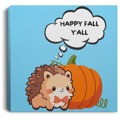 Happy Fall Y'all Hedgehog Square Canvas .75in Frame