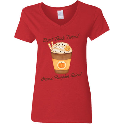 Choose Pumpkin Spice Ladies V-Neck T-Shirt