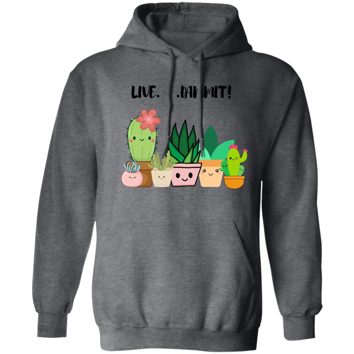 Live Dammit Unisex Pullover Hoodie (Closeout)