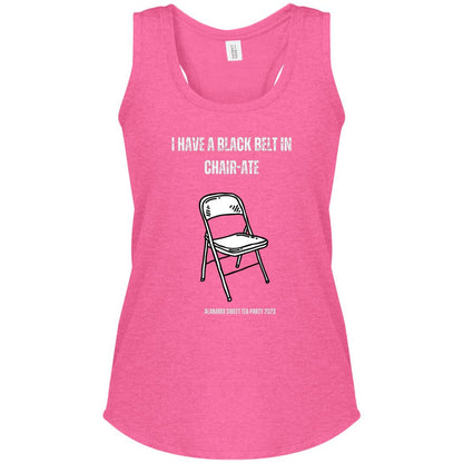 Chair-ate Ladies Racerback Tank