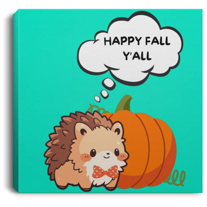 Happy Fall Y'all Hedgehog Square Canvas .75in Frame