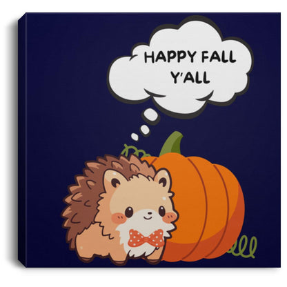 Happy Fall Y'all Hedgehog Square Canvas .75in Frame