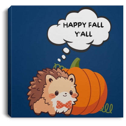 Happy Fall Y'all Hedgehog Square Canvas .75in Frame