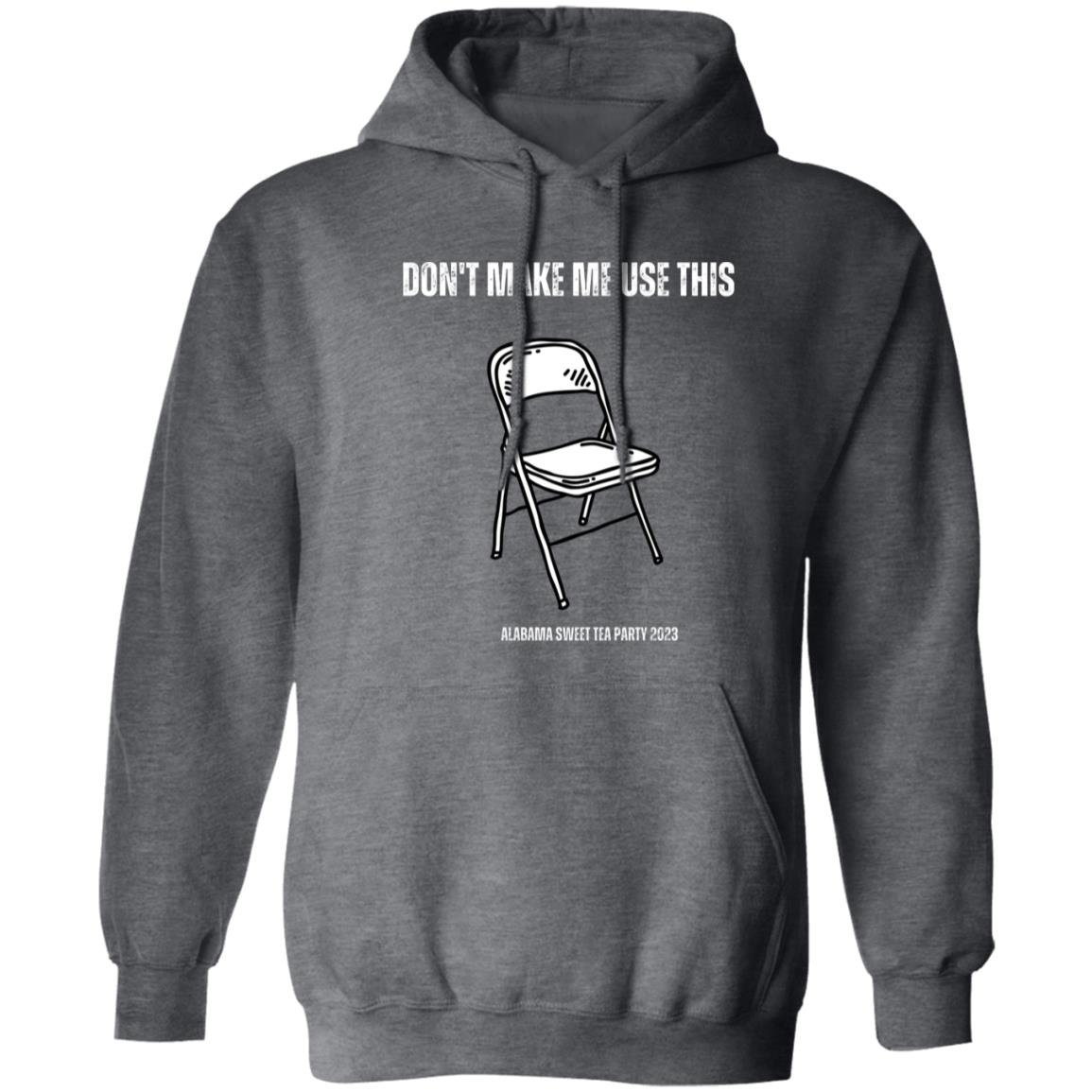 Don't Make Me Unisex Pullover Hoodie (Closeout)