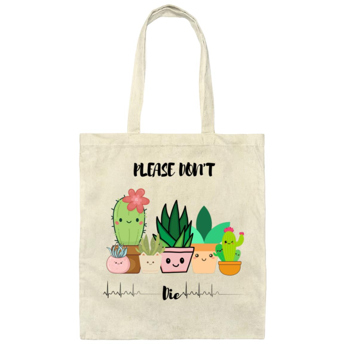 Please Don't Die Canvas Tote Bag