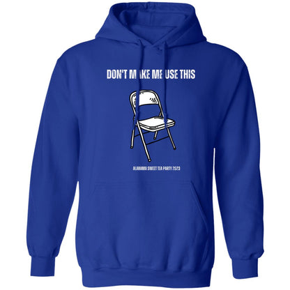 Don't Make Me Unisex Pullover Hoodie (Closeout)