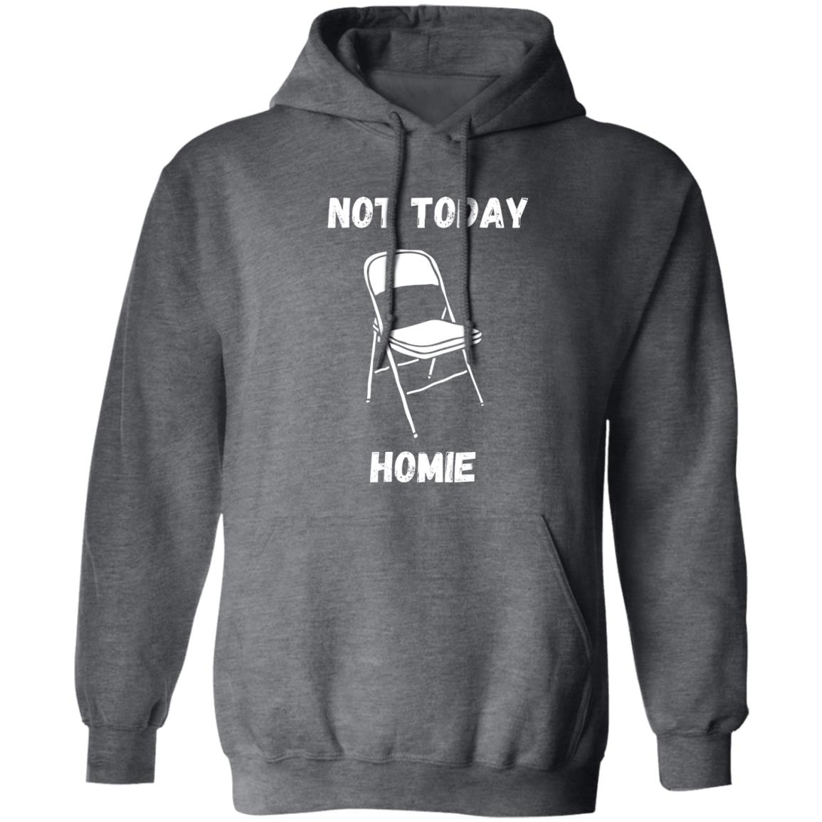 Not Today Unisex Pullover Hoodie (Closeout)