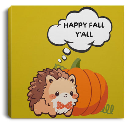 Happy Fall Y'all Hedgehog Square Canvas .75in Frame